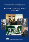 Cover: Wissenschaft - Verantwortung - Frieden: 50 Jahre VDW - Berliner Wissenschafts-Verlag