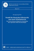 Bild: Wandel des klassischen Polizeirechts zum neuen Sicherheitsrecht - Berliner Wissenschafts-Verlag