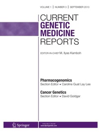 Abbildung von: Current Genetic Medicine Reports - Springer