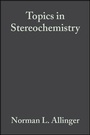 Cover: Topics in Stereochemistry, Volume 13 - Wiley
