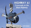 Cover: Highway 61 - The History Press