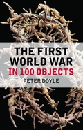 Cover: The First World War in 100 Objects - The History Press Ltd