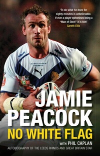 Abbildung von: Jamie Peacock: No White Flag - The History Press Ltd