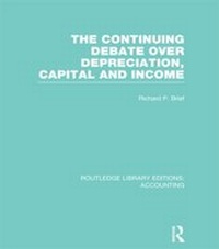 Abbildung von: The Continuing Debate Over Depreciation, Capital and Income (RLE Accounting) - Routledge