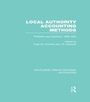 Cover: Local Authority Accounting Methods Volume 2 (RLE Accounting) - Routledge
