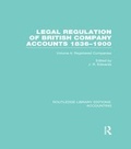 Cover: Legal Regulation of British Company Accounts 1836-1900 (RLE Accounting) - Routledge