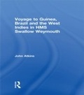 Cover: Voyage to Guinea, Brazil and the West Indies in HMS Swallow and Weymouth - Routledge