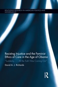 Abbildung von: Resisting Injustice and the Feminist Ethics of Care in the Age of Obama - Routledge