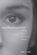 Cover: Motherhood Lost - Routledge