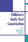 Cover: Children's Early Text Construction - Routledge