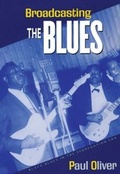 Cover: Broadcasting the Blues - Routledge