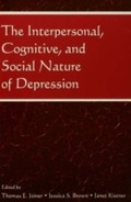 Cover: The Interpersonal, Cognitive, and Social Nature of Depression - Routledge