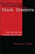 Cover: Manufacturing Powerlessness in the Black Diaspora - Rowman & Littlefield Publishers