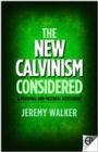 Cover: New Calvinism Considered - Evangelical Press