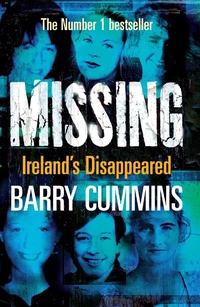 Enlarge image Cover: Missing and Unsolved: Ireland's Disappeared - Gill Books