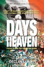 Cover: Days of Heaven: Italia '90 and the Charlton Years - Gill Books