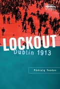 Cover: Lockout Dublin 1913 - Gill Books