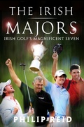 Cover: The Irish Majors: The Story Behind the Victories of Ireland's Top Golfers -  Rory McIlroy, Graeme McDowell, Darren Clarke and P&aacute;draig Harrington - Gill Books