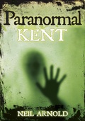 Cover: Paranormal Kent - The History Press Ltd