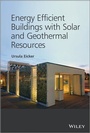 Cover: Energy Efficient Buildings with Solar and Geothermal Resources - Wiley