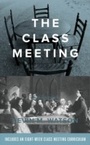 Cover: The Class Meeting - Seedbed Publishing
