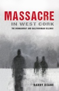 Cover: Massacre in West Cork: The Dunmanway and Ballygroman Killings - Mercier Press