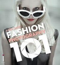 Abbildung von: Fashion Photography 101 - Ilex Press