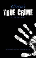 Cover: Chrisp's True Crime Miscellany - Ilex Press
