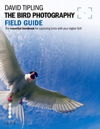 Enlarge image Cover: The Bird Photography Field Guide - Ilex Press
