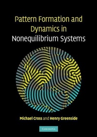 Enlarge image Cover: Pattern Formation and Dynamics in Nonequilibrium Systems - Cambridge University Press