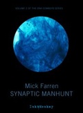 Cover: Synaptic Manhunt - Ink Monkey Books Limited