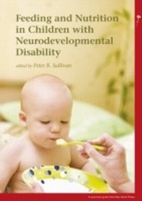 Enlarge image Cover: Feeding and Nutrition in Children with Neurodevelopmental Disabilities - Mac Keith Press