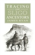 Cover: Guide to Tracing your Sligo Ancestors - Flyleaf Press