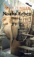 Cover: Noahs Erben - Reinhardt, Friedrich