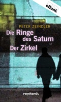 Cover: Die Ringe des Saturn / Der Zirkel - Reinhardt, Friedrich