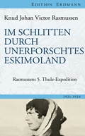 Cover: Im Schlitten durch unerforschtes Eskimoland - edition erdmann ein Imprint von Verlagshaus R&ouml;merweg