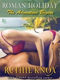 Cover: Roman Holiday: The Adventure Begins - Loveswept