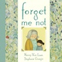 Cover: Forget Me Not - Schwartz & Wade