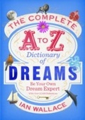 Cover: The Complete A to Z Dictionary of Dreams - Ebury Digital