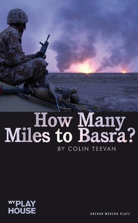 Enlarge image Cover: How Many Miles to Basra? - Oberon Books Ltd
