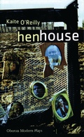 Cover: Henhouse - Oberon Books Ltd