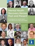 Cover: Mental Health Recovery Heroes Past and Present - Pavilion Publishing