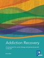 Cover: Addiction Recovery - Pavilion Publishing