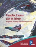 Cover: Complex Trauma and Its Effects - Pavilion Publishing