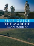 Cover: Marche & San Marino with Ancona, Urbino, Ascoli Piceno - Blue Guides Ltd