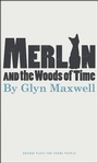 Cover: Merlin and the Woods of Time - Oberon Books Ltd