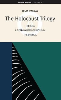 Enlarge image Cover: The Holocaust Trilogy - Oberon Books Ltd