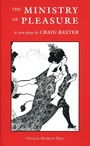 Cover: The Ministry of Pleasure - Oberon Books Ltd