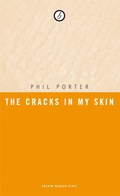 Cover: The Cracks in my Skin - Oberon Books Ltd