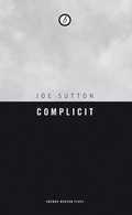 Cover: Complicit - Oberon Books Ltd